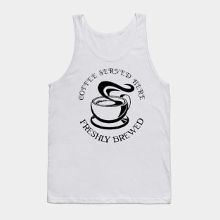 coffee served here Tank Top